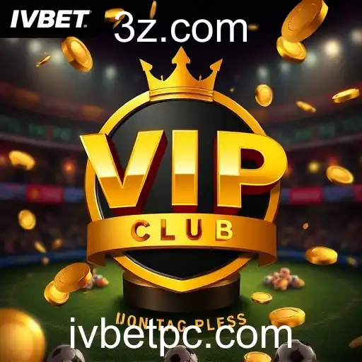 Explorando o Exclusivo 'VIP Club' da IVBET
